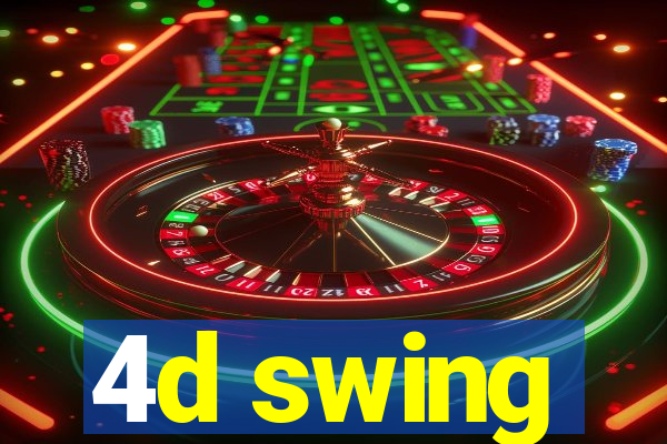 4d swing